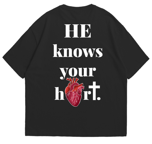 HE KNOWS YOUR HEART